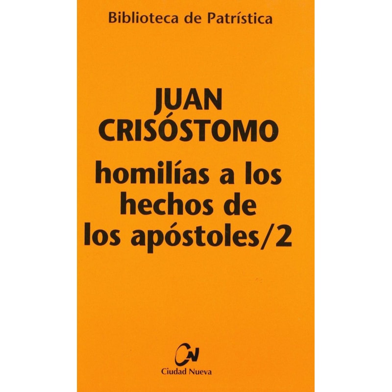HOMILIAS A LOS HECHOS DE LOS APOSTOLES