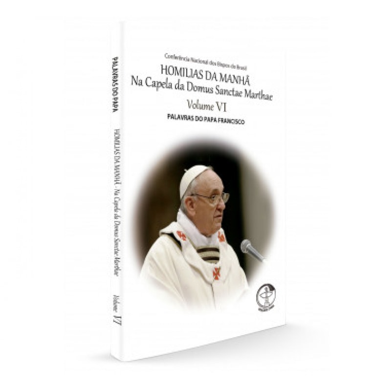 Homilias da manha volume 6: na capela da domus sanctae marthae