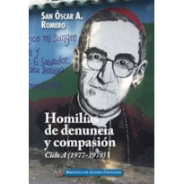 HOMILIAS DE DENUNCIA Y COMPASIÓN - CICLO A (1977-1978), I