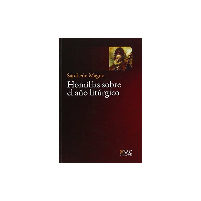 HOMILIAS SOBRE EL ANO LITURGICO