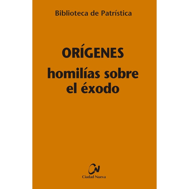 HOMILIAS SOBRE EL ÉXODO [BPA, 17]