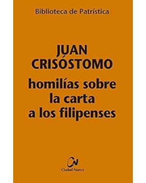 HOMILÍAS SOBRE LA CARTA A LOS FILIPENSES