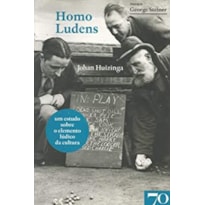 Homo ludens: um estudo sobre o elemento lúdico da cultura
