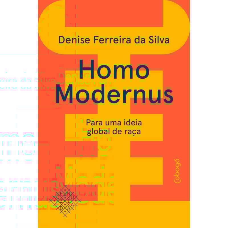 HOMO MODERNUS: PARA UMA IDEIA GLOBAL DE RAÇA