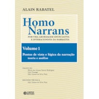 HOMO NARRANS - VOLUME 1: POR UMA ABORDAGEM ENUNCIATIVA E INTERACIONISTA DA NARRATIVA