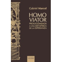 HOMO VIATOR - PROLEGÓMENOS A UMA METAFÍSICA DE LA ESPERANZA