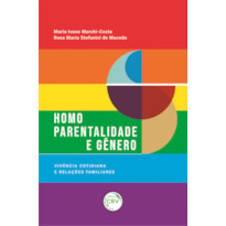 HOMOPARENTALIDADE E GÊNERO: VIVÊNCIA COTIDIANA E RELAÇÕES FAMILIARES