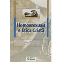 HOMOSSEXUAIS E ETICA CRISTA