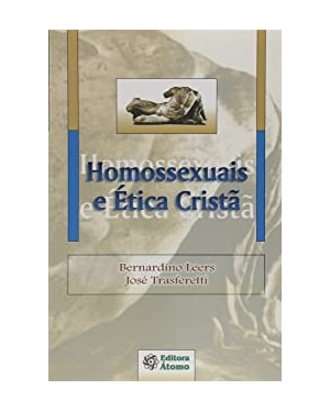 HOMOSSEXUAIS E ETICA CRISTA