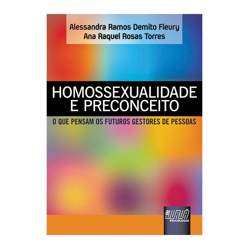 HOMOSSEXUALIDADE E PRECONCEITO - O QUE PENSAM OS FUTUROS GESTORES DE PESSOAS