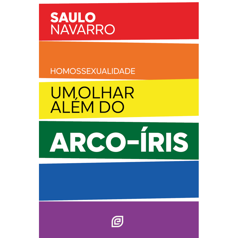 Homossexualidade: Um olhar além do arco-íris