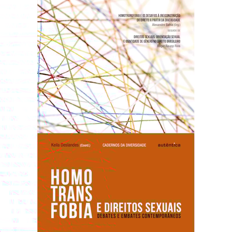 HOMOTRANSFOBIA E DIREITOS SEXUAIS: DEBATES E EMBATES CONTEMPORÂNEOS