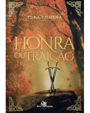 HONRA OU TRAIÇÃO: HIGHLANDS - LIVRO 1