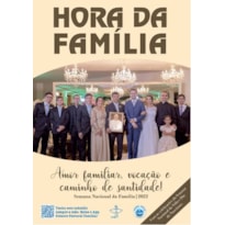 HORA DA FAMÍLIA E HORA DA VIDA 2022