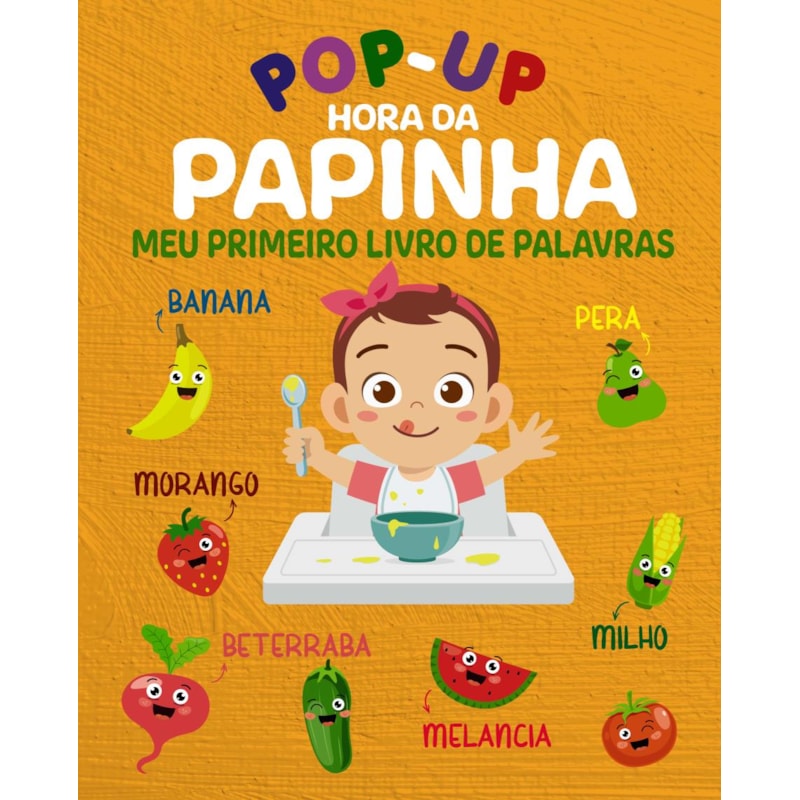 HORA DA PAPINHA MEU PRIMEIRO LIVRO DE PALAVRAS - POP-UP