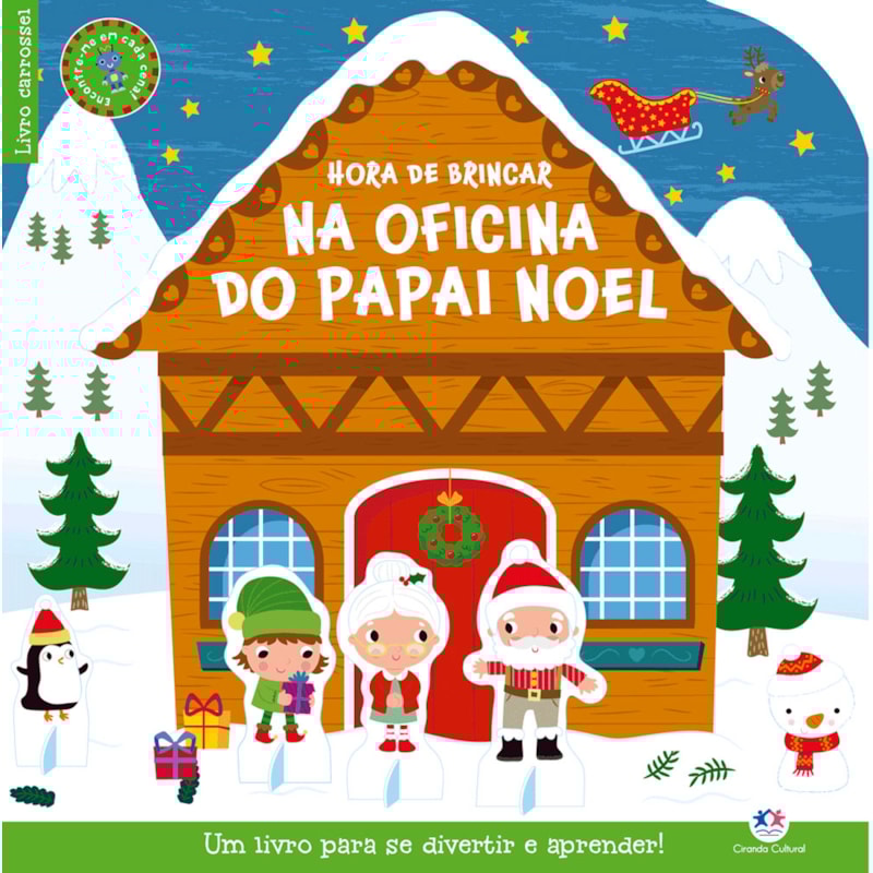 HORA DE BRINCAR NA OFICINA DO PAPAI NOEL: UM LIVRO PARA SE DIVERTIR E APRENDER!