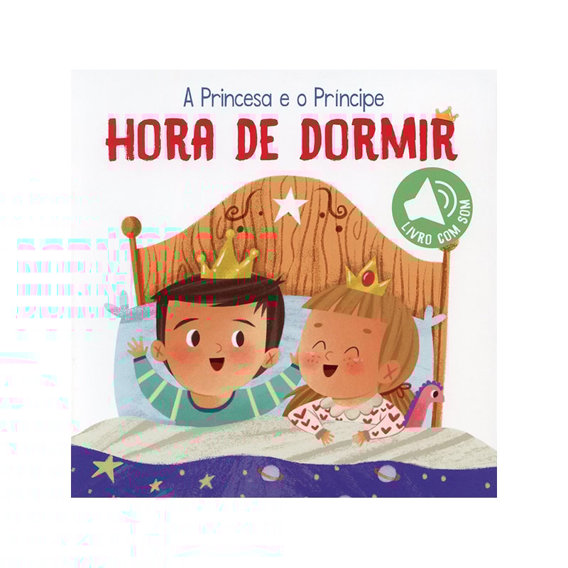HORA DE DORMIR: A PRINCESA E O PRÍNCIPE