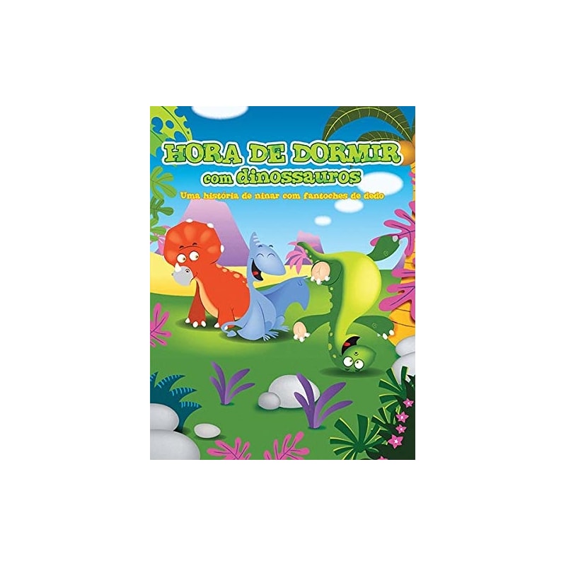HORA DE DORMIR COM DINOSSAUROS