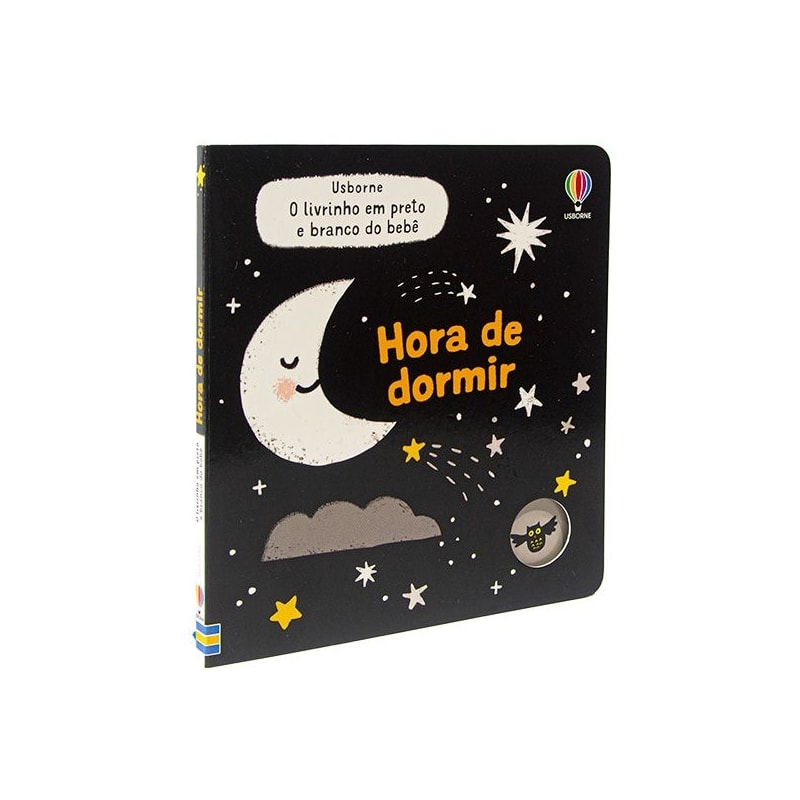 HORA DE DORMIR - O LIVRINHO EM PRETO E BRANCO DO BEBÊ