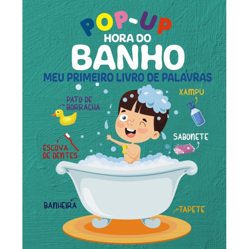 HORA DO BANHO MEU PRIMEIRO LIVRO DE PALAVRAS - POP-UP