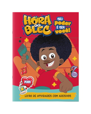 HORA DO BLEC: SEU PODER É SER VOCÊ!