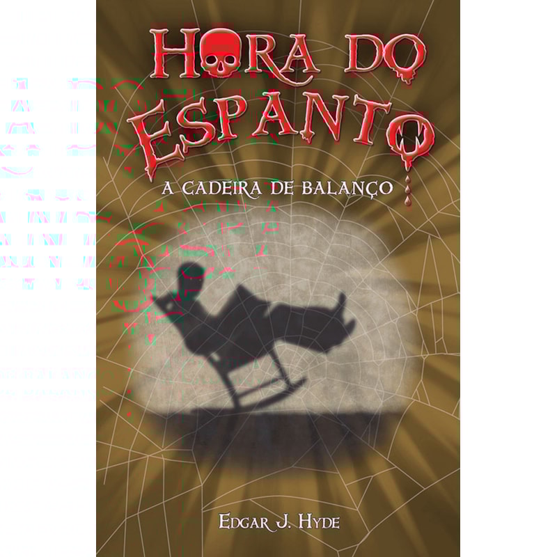 HORA DO ESPANTO - A CADEIRA DE BALANÇO
