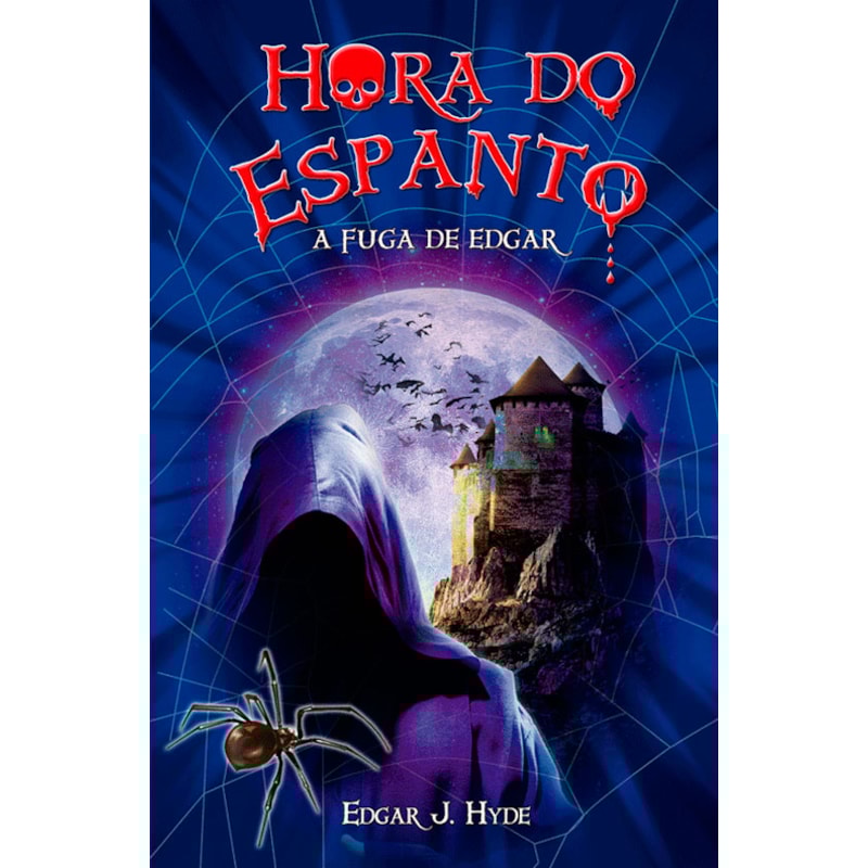 HORA DO ESPANTO - A FUGA DE EDGAR
