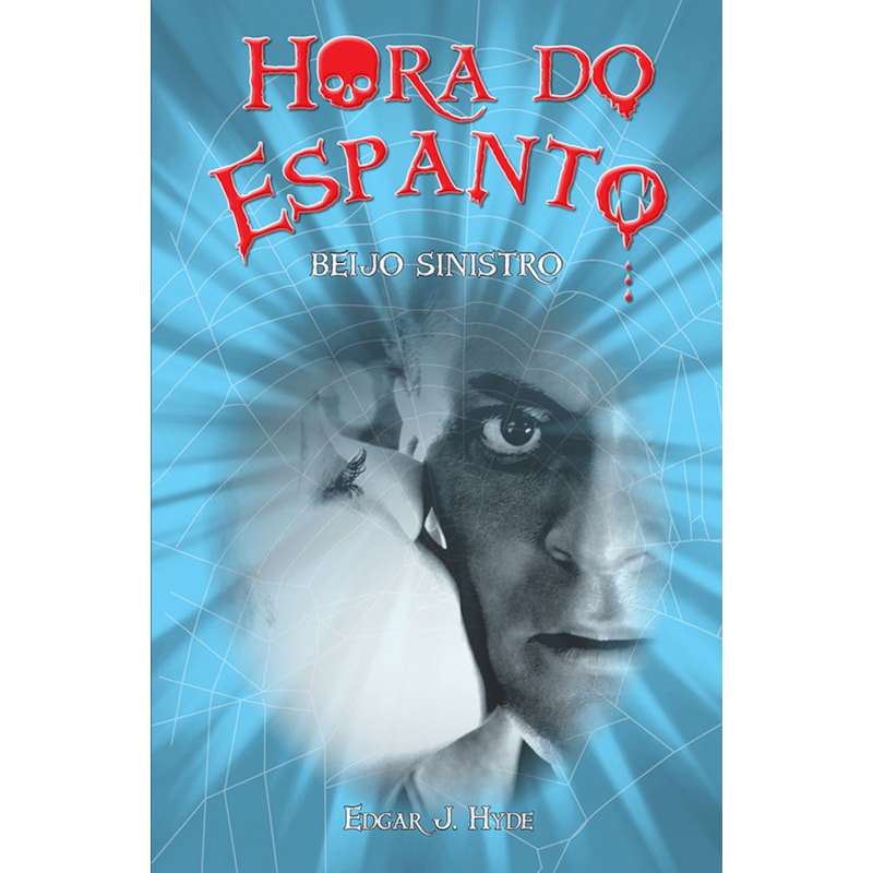 Hora do espanto - Beijo sinistro: beijo sinistro