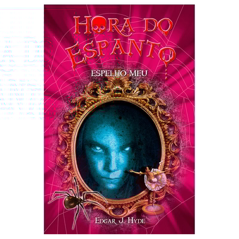 HORA DO ESPANTO - ESPELHO MEU