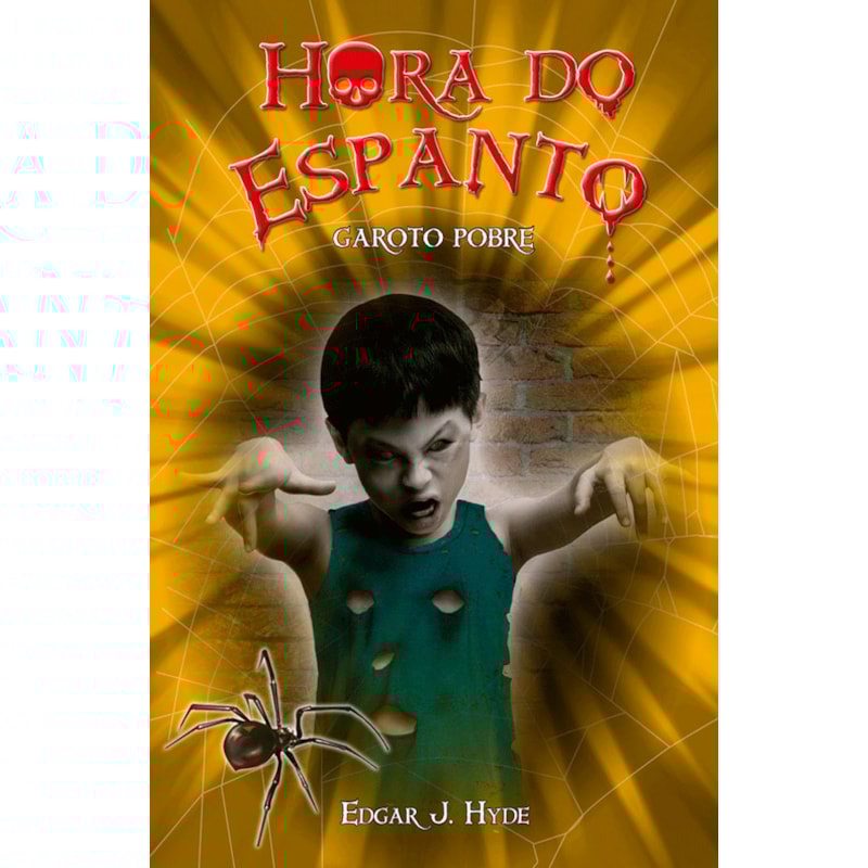 HORA DO ESPANTO - O GAROTO POBRE
