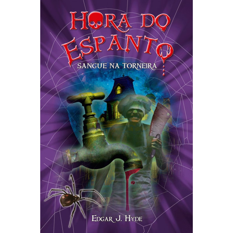 HORA DO ESPANTO - SANGUE NA TORNEIRA