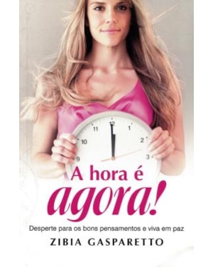 HORA E AGORA!, A