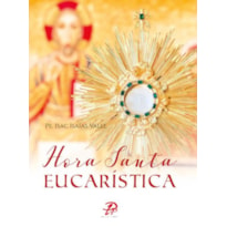 HORA SANTA EUCARÍSTICA