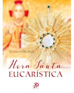 HORA SANTA EUCARÍSTICA