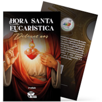 HORA SANTA EUCARÍSTICA DILEXIT NOS - 2ª EDIÇÃO