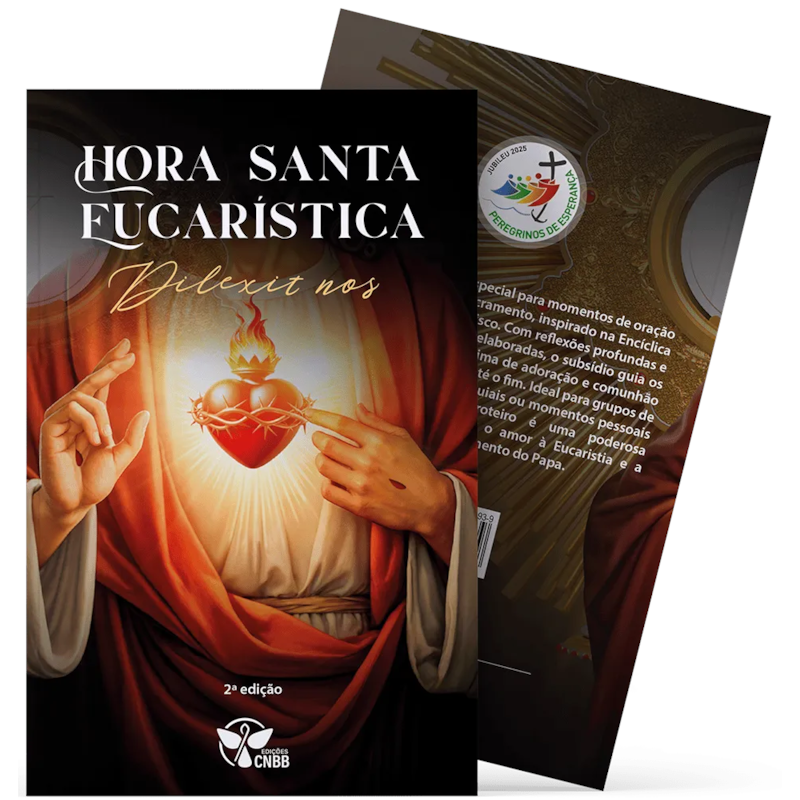 HORA SANTA EUCARÍSTICA DILEXIT NOS - 2ª EDIÇÃO