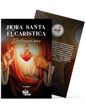 Hora Santa Eucarística Dilexit nos - 2ª edição