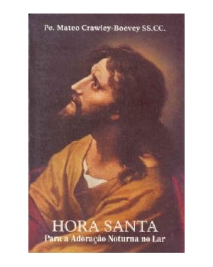 HORA SANTA PARA A ADORACAO NOTURNA NO LAR - 1