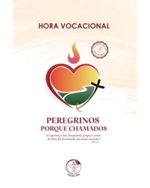 Hora vocacional 2025 - peregrinos porque chamados