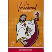 HORA VOCACIONAL - CRISTO NOS SALVA E NOS ENVIA