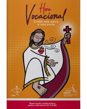 HORA VOCACIONAL - CRISTO NOS SALVA E NOS ENVIA