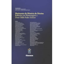 HORIZONTES DA HISTÓRIA DO DIREITO: REFLEXÕES EM HOMENAGEM A DOM ODILO PEDRO SCHERER