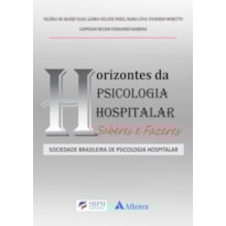 Horizontes da psicologia hospitalar: saberes e fazeres