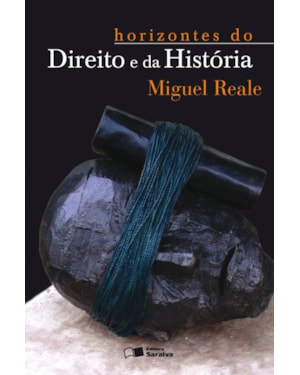 HORIZONTES DO DIREITO E DA HISTÓRIA - 3ª EDIÇÃO DE 2012