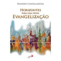 HORIZONTES PARA UMA NOVA EVANGELIZACAO