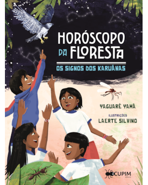 Horóscopo da floresta - Os signos dos karuãnas