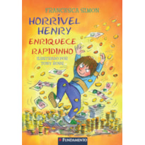HORRÍVEL HENRY - HORRÍVEL HENRY ENRIQUECE RAPIDINHO