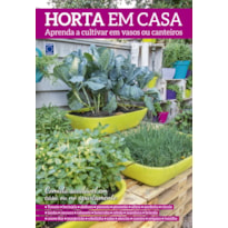 HORTA EM CASA - APRENDA A CULTIVAR EM VASOS OU CANTEIROS