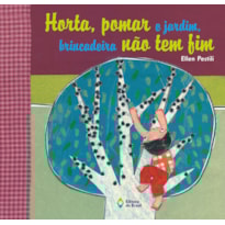 HORTA, POMAR E JARDIM, BRINCADEIRA NÃO TEM FIM