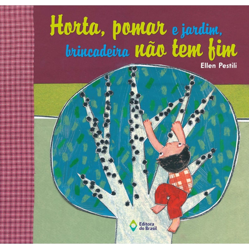 HORTA, POMAR E JARDIM, BRINCADEIRA NÃO TEM FIM